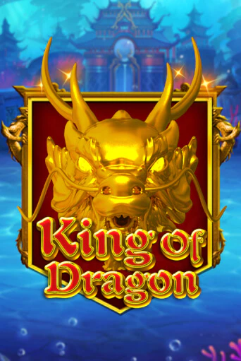 King Of Dragon бесплатно играть онлайн на сайте Гранд Казино Онлайн